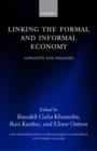 Linking the Formal and Informal Economy : Concepts and Policies - Book