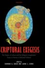 Scriptural Exegesis : The Shapes of Culture and the Religious Imagination: Essays in Honour of Michael Fishbane - Book