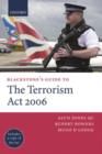 Blackstone's Guide to the Terrorism Act 2006 - Book