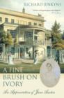 A Fine Brush On Ivory : An Appreciation of Jane Austen - Book