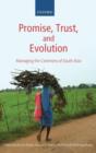 Promise, Trust and Evolution : Managing the Commons of South Asia - Book