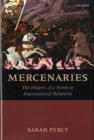 Mercenaries : The History of a Norm in International Relations - Book