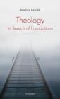 Theology in Search of Foundations - Book