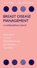 Breast Disease Management : A Multidisciplinary Manual - Book
