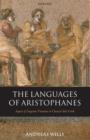 The Languages of Aristophanes : Aspects of Linguistic Variation in Classical Attic Greek - Book