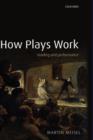 How Plays Work : Reading and Performance - Book