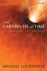 The Labyrinth of Time : Introducing the Universe - Book