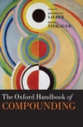 The Oxford Handbook of Compounding - Book