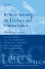 Remote Sensing for Ecology and Conservation : A Handbook of Techniques - Book
