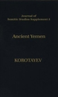 Ancient Yemen : Some General Trends of Evolution of the Sabaic Language and Sabaean Culture - Book