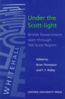 Under the Scott-Light : British Government seen through The Scott Report - Book