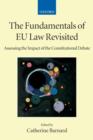 The Fundamentals of EU Law Revisited : Assessing the Impact of the Constitutional Debate - Book