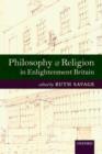 Philosophy and Religion in Enlightenment Britain : New Case Studies - Book