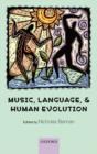 Music, Language, and Human Evolution - Book