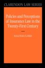 Policies and Perceptions of Insurance Law in the Twenty First Century - Book