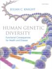 Human Genetic Diversity : Functional Consequences for Health and Disease - Book