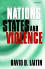 Nations, States, and Violence - Book