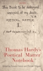 Thomas Hardy's 'Poetical Matter' Notebook - Book