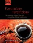 Evolutionary Parasitology : The Integrated Study of Infections, Immunology, Ecology, and Genetics - Book
