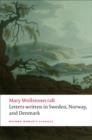 Letters written in Sweden, Norway, and Denmark - Book