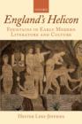 England's Helicon : Fountains in Early Modern Literature and Culture - Book