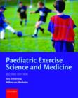 Paediatric Exercise Science and Medicine - Book