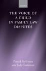 The Voice of a Child in Family Law Disputes - Book