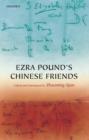 Ezra Pound's Chinese Friends : Stories in Letters - Book