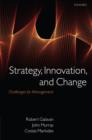 Strategy, Innovation, and Change : Challenges for Management - Book