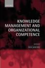 Knowledge Management and Organizational Competence - Book