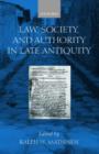 Law, Society, and Authority in Late Antiquity - Book