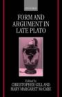 Form and Argument in Late Plato - Book