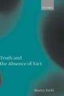Truth and the Absence of Fact - Book