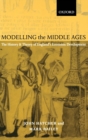 Modelling the Middle Ages : The History and Theory of England's Economic Development - Book