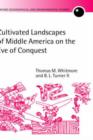 Cultivated Landscapes of Middle America on the Eve of Conquest - Book