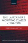 The Lancashire Working Classes c.1880-1930 - Book