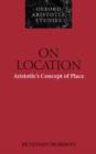 On Location : Aristotle's Concept of Place - Book