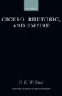 Cicero, Rhetoric, and Empire - Book