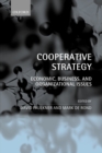 Cooperative Strategy : Economic, Business, and Organizational Issues - Book