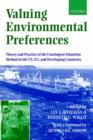 Valuing Environmental Preferences : Theory and Practice of the Contingent Valuation Method in the US, EU , and developing Countries - Book
