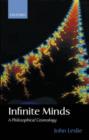 Infinite Minds : A Philosophical Cosmology - Book