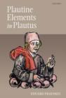 Plautine Elements in Plautus - Book
