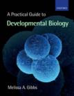 A Practical Guide to Developmental Biology - Book
