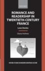 Romance and Readership in Twentieth-Century France : Love Stories - Book