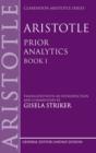 Aristotle's Prior Analytics book I : Translated with an introduction and commentary - Book