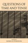 Questions of Time and Tense - Book