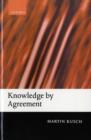 Knowledge by Agreement : The Programme of Communitarian Epistemology - Book