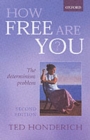 How Free Are You? : The Determinism Problem - Book