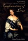 Transformations of Love : The Friendship of John Evelyn and Margaret Godolphin - Book