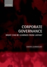 Corporate Governance : What Can Be Learned From Japan? - Book